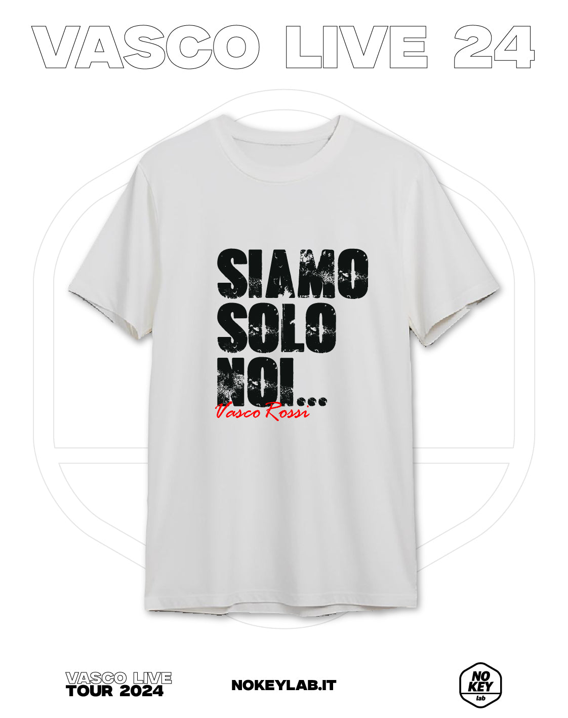 T-SHIRT WE ARE ONLY US VASCO LIVE 24